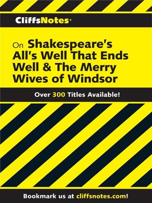 cover image of CliffsNotes on Shakespeare's All's Well That Ends Well & the Merry Wives of Windsor